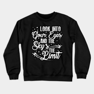 Sky's the limit Crewneck Sweatshirt